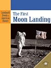 The First Moon Landing (Landmark Events in American History)