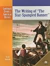 The Writing of the Star-Spangled Banner (Landmark Events in American History)