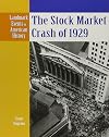 The Stock Market Crash of 1929 (Landmark Events in American History)