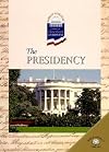 The World Almanac Library of American Government: The Presidency