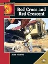 Red Cross and Red Crescent (World Almanac Library: International Organizations)