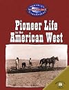 Pioneer Life in the American West (America's Westward Expansion)