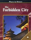 The Forbidden City (Places in History)