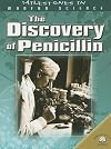 The Discovery of Penicillin (Milestones in Modern Science)