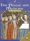 The World Almanac Library of the Middle Ages: The Plague and Medicine