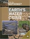 Earth's Water Crisis (What If We Do Nothing?)