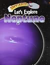 Let's Explore Neptune (Space Launch!)