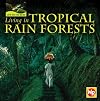 Living in Tropical Rain Forests (Life on the Edge)