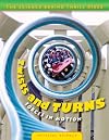 Twists and Turns: Forces in Motion (The Science Behind Thrill Rides)