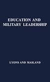Education and military leadership; a study of the R.O.T.C