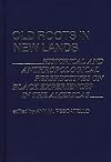 Old roots in new lands : historical and anthropological perspectives on Black experiences in the Americas