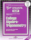 CLEP College Algebra-Trigonometry (Precalculus) (College Level Exam Ser Clep-7)