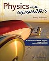 Physics for Gearheads: An Introduction to Vehicle Dynamics, Energy, and Power - with Examples from Motorsports