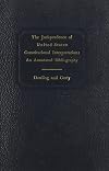 The Jurisprudence of United States Constitutional Interpretation: An Annotated Bibliography