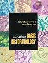 Color Atlas of Basic Histopathology