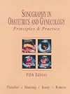 Sonography in Obstetrics and Gynecology: Principles and Practice
