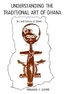 Understanding the Traditional Art of Ghana