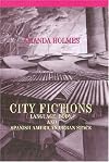 City fictions : language, body, and Spanish American urban space
