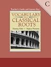 Vocabulary from Classical Roots Book C - Teacher's Guide and Answer Key