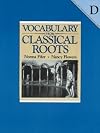 Vocabulary from Classical Roots Book D - Answer Key Only