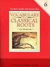 Vocabulary From Classical Roots Book 6 - Teacher's Guide