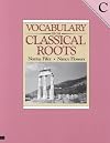 Vocabulary from Classical Roots Book C