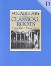 Vocabulary from Classical Roots Book D