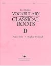 Vocabulary From Classical Roots Book D Test Booklet
