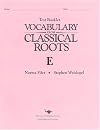 Vocabulary From Classical Roots Book E Test Booklet