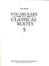Vocabulary From Classical Roots Book 5 Test Booklet
