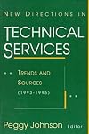 New Directions in Technical Services: Trends and Sources (1993-1995)