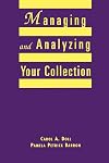 Managing and Analyzing Your Collection: A Practical Guide for Small Libraries and School Media Centers (ALA Editions)