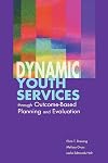 Dynamic Youth Services Through Outcome-based Planning And Evaluation