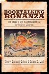 Booktalking Bonanza: Ten Ready-To-Use Multimedia Sessions for the Busy Librarian