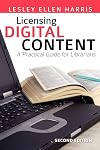 Licensing Digital Content: A Practical Guide for Librarians