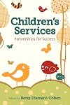 Children's Services: Partnerships for Success (Ala Public Library Handbook)