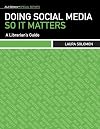 Doing Social Media So It Matters: A Librarian's Guide