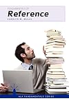 Fundamentals of Reference (ALA Fundamentals)