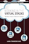 Working in the Virtual Stacks: The New Library and Information Science