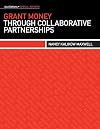 Grant Money through Collaborative Partnerships (Ala Editions Special Reports)