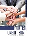 Build a Great Team: One Year to Success (Ala Guides for the Busy Librarian)