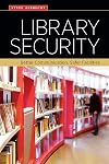 Library Security: Better Communication, Safer Facilities