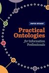 Practical Ontologies for Information Professionals