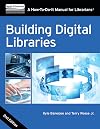Building Digital Libraries: Second Edition (How-To-Do-It Manuals)