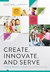 Create, Innovate, and Serve: A Radical Approach to Children's and Youth Programming