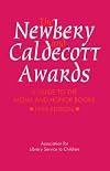 The Newbery and Caldecott Awards: A Guide to the Medal and Honor Books, 1999 Edition