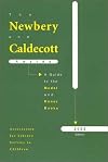 The Newbery and Caldecott Awards: A Guide to the Medal and Honor Books, 2002 Edition