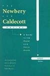 The Newbery and Caldecott Awards: A Guide to the Medal and Honor Books, 2005 Edition