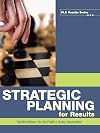 Strategic Planning for Results (Pla Results Series)