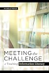 Meeting the Challenge of Teaching Information Literacy
